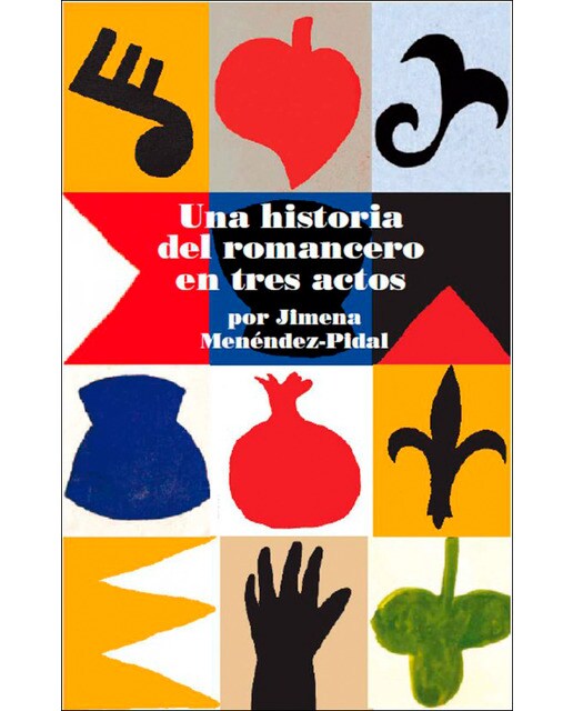 Una historia del romancero en tres actos por Jimena Menéndez-Pidal (Capa mole com abas) 1