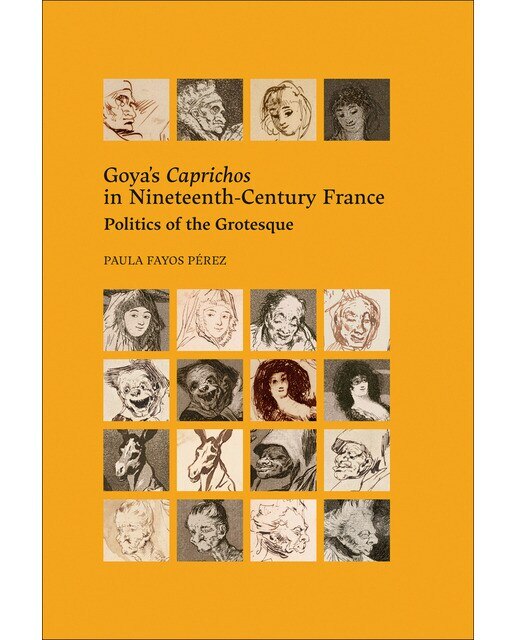 Goya&s Caprichos in Nineteenth-Century France.: Politics of the Grotesque (Capa dura) 1