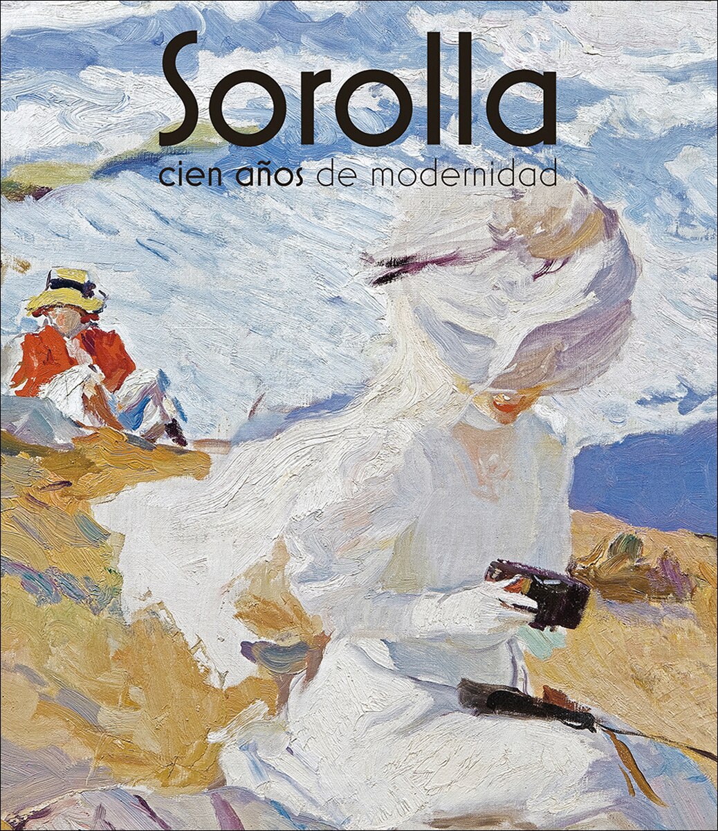 Sorolla,: cien años de modernidad 1
