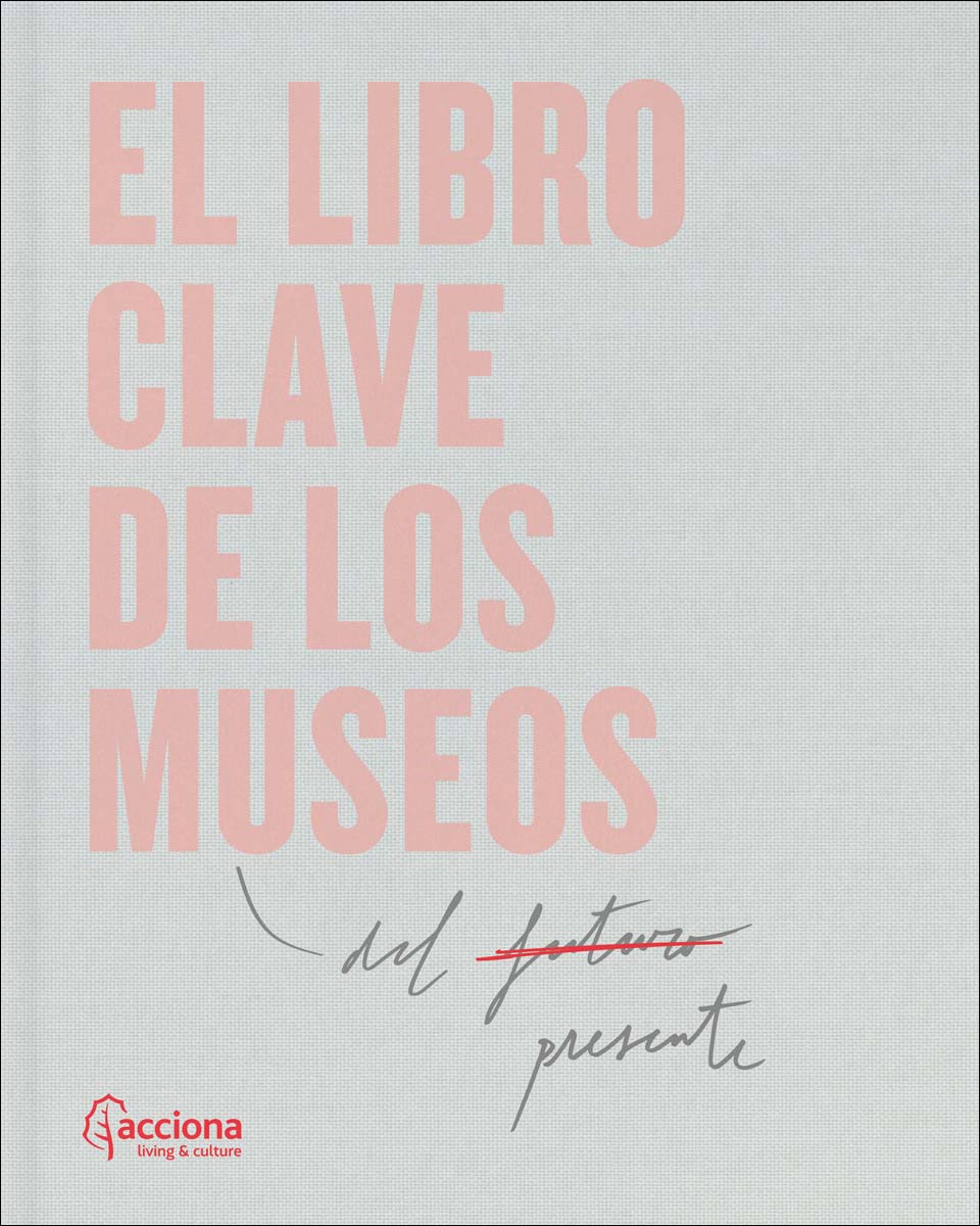El libro clave de los museos.: 33 medidas para la sostenibilidad 1