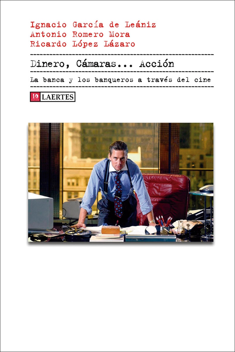 Dinero, cámaras.Acción: La banca y los banqueros a través del cine 1