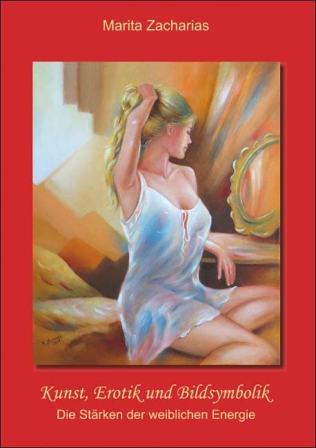 Kunst, Erotik und Bildsymbolik: Die Stärken der weiblichen Energie (Capa mole) 1