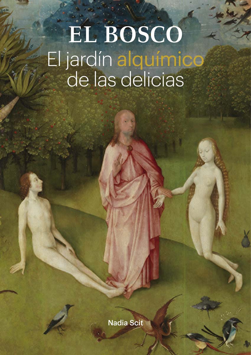 Imagem 0 de El Bosco. El jardín alquímico de las delicias