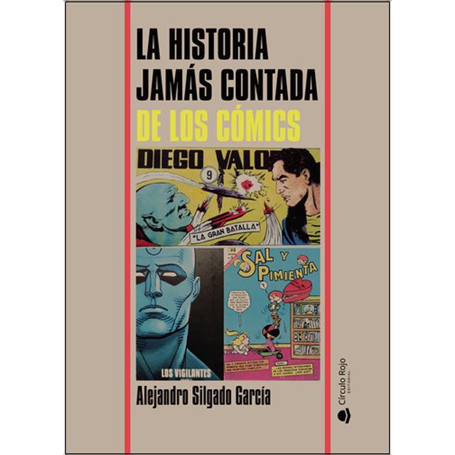 La historia jamás contada de los cómics 1