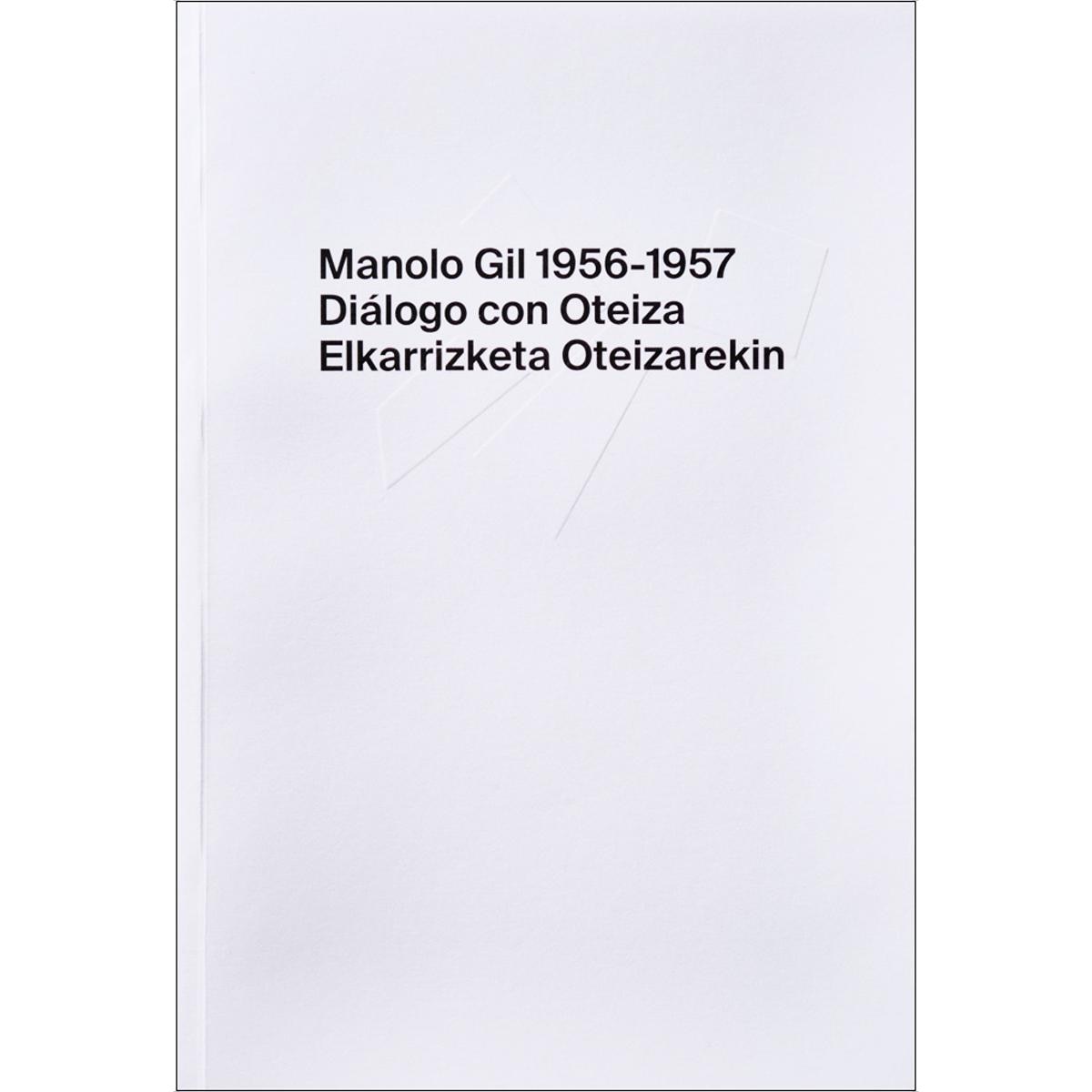 Imagem 0 de Manolo Gil 1956-1957: Diálogo con Oteiza = Elkarrizketa Oteizarekin (Capa mole)