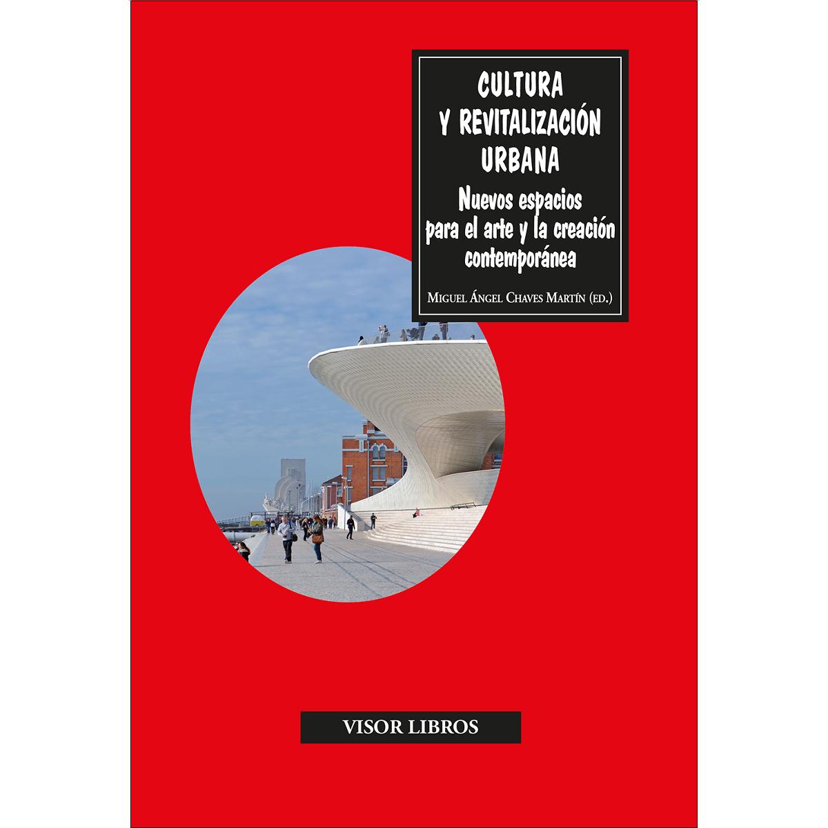 Cultura y revitalización urbana: Nuevos espacios para el arte y la creación contemporánea (Capa mole com abas) 1