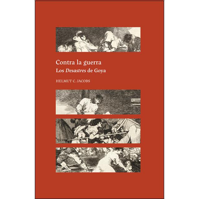 Imagem 0 de Contra la guerra. Los Desastres de Goya (Capa dura)