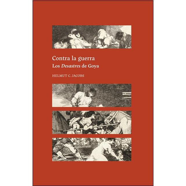 Imagem 0 de Contra la guerra. Los Desastres de Goya (Capa dura)