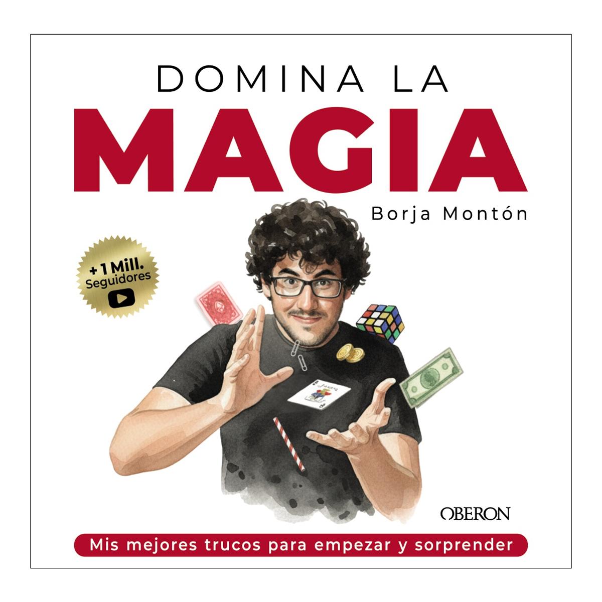 Domina la magia. Los mejores trucos para sorprender: Nueva edición (Capa mole com abas) 1