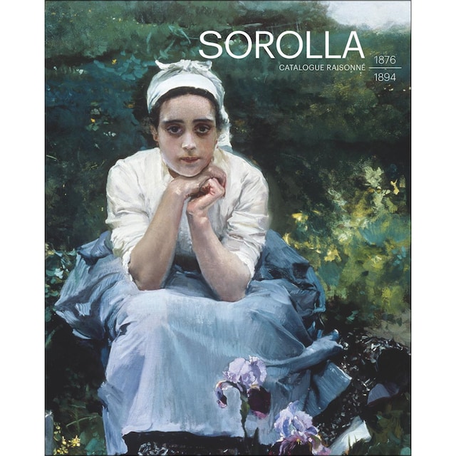 Imagem 0 de Sorolla. Catalogue Raisonné. 1876-1894
