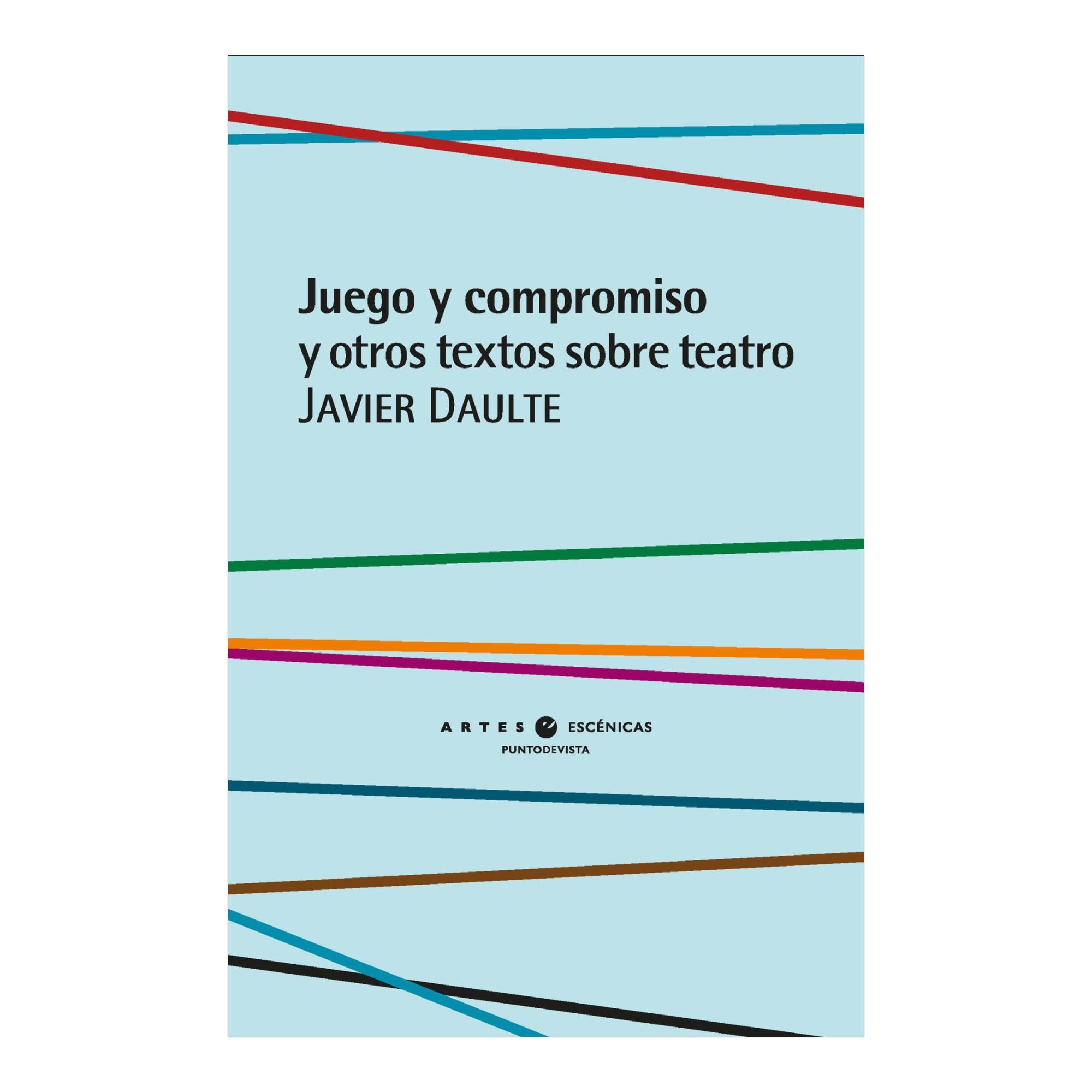 Imagem 0 de Juego y compromiso y otros textos sobre teatro (Capa mole com abas)