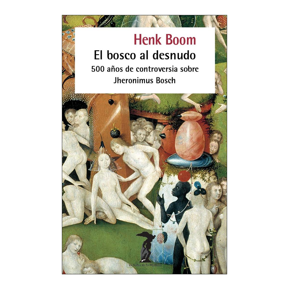 El bosco al desnudo: 500 años de controversia sobre Jheronimus Bosch (Capa mole com abas) 1