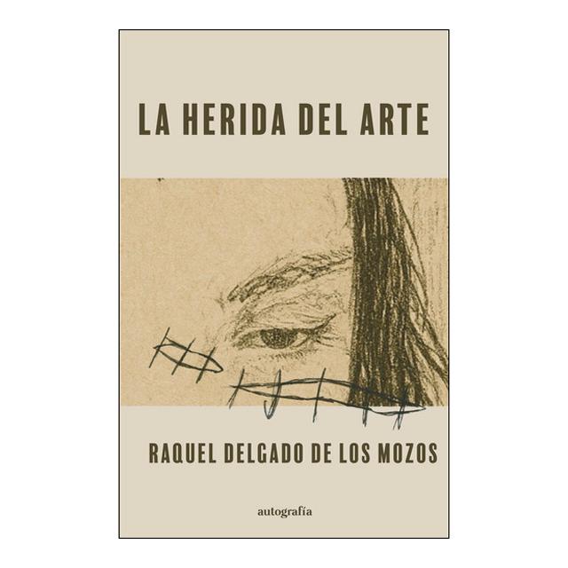 La herida del arte (Capa mole com abas) 1