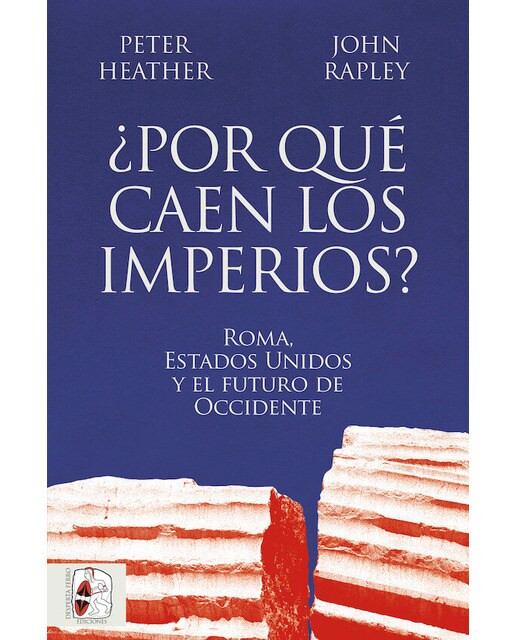 Imagen 0 de ¿Por qué caen los imperios? Roma, Estados Unidos y el futuro de Occidente