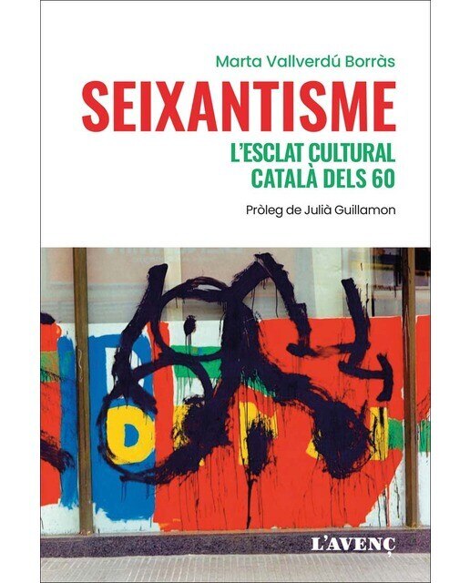 Imagen 0 de Seixantisme: L'esclat cultural català dels 60