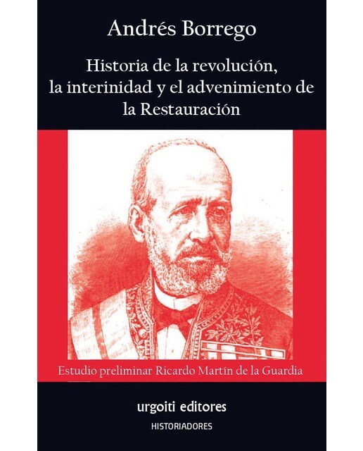 Imagen 0 de Historia de la Revolución, la interinidad y el advenimiento de la Restauración