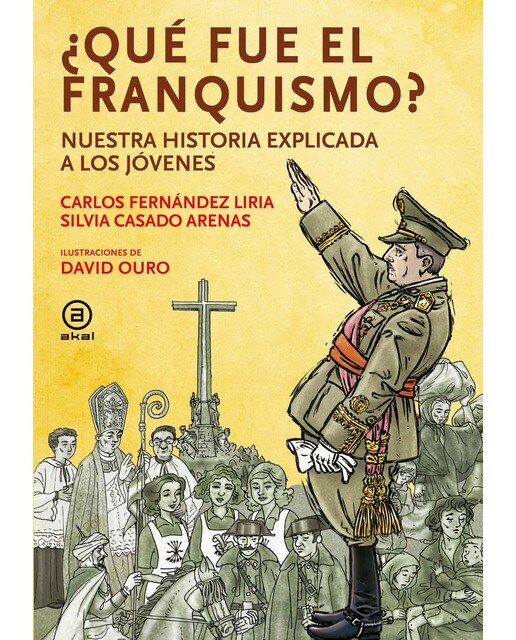 Imagen 0 de ¿Qué fue el franquismo?: Nuestra historia explicada a los jóvenes