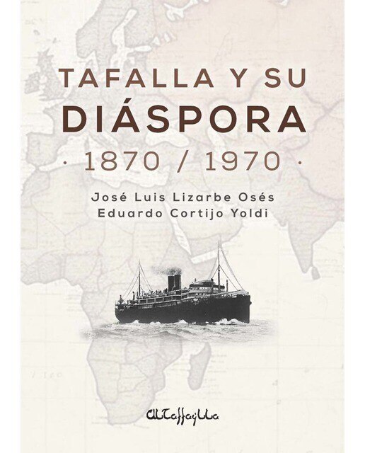 Imagen 0 de Tafalla y su diaspora 1870-1970