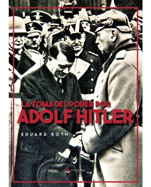 Imagen 0 de La toma del poder por adolf hitler