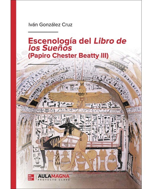 Imagen 0 de Escenología del Libro de los Sueños (Papiro Chester Beatty III)  (Tapa blanda)