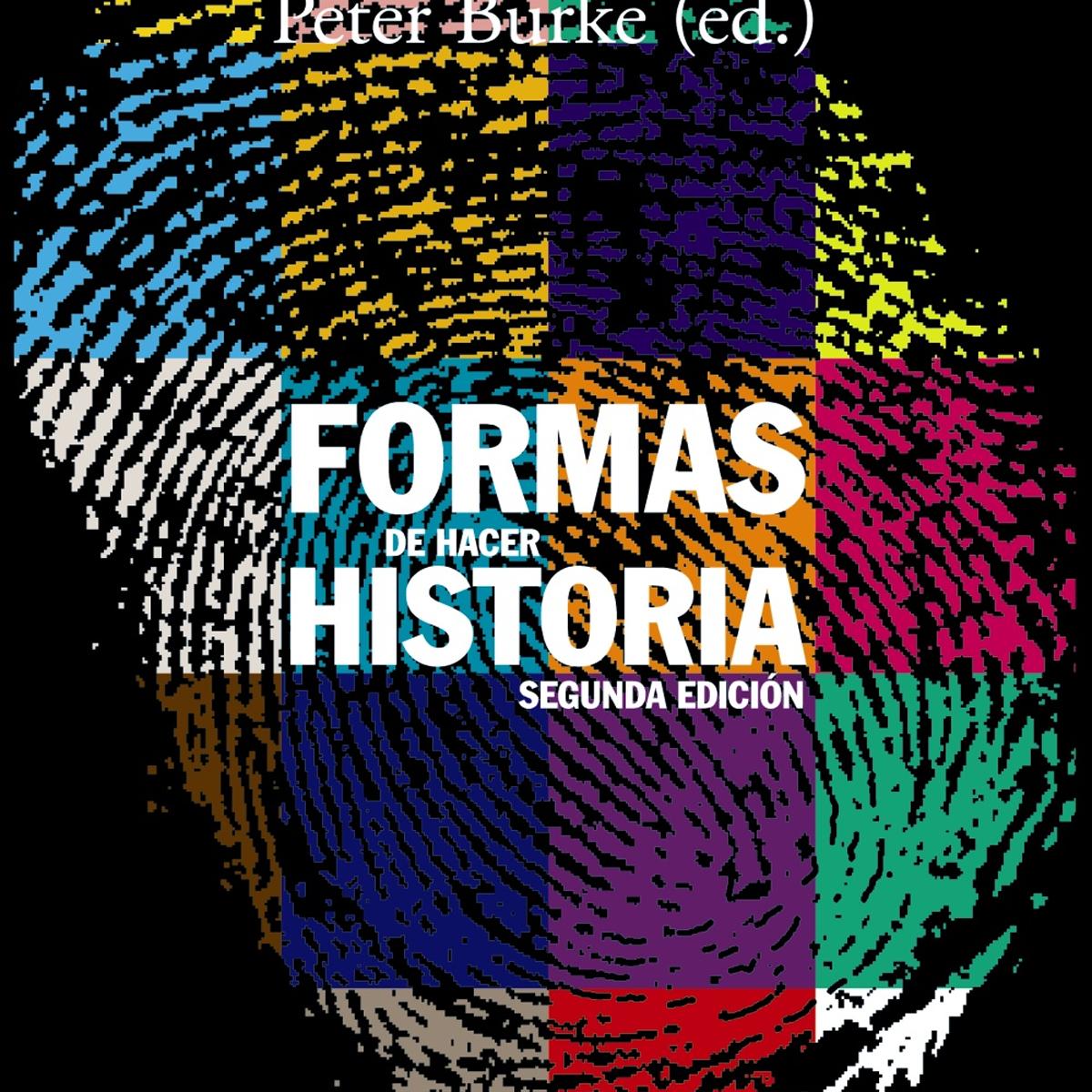 Imagen 0 de Formas de hacer historia  (Tapa blanda Tapa blanda con solapas)