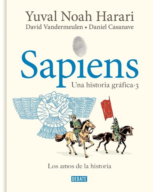 Imagen 1 de Sapiens. Una historia gráfica 3 - Los amos de la historia: . (Tapa dura)