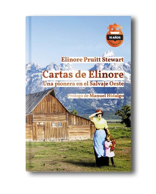 Imagen 1 de Cartas de Elinore. Ed. 10 Aniversario: Una pionera en el Salvaje Oeste (Tapa dura)