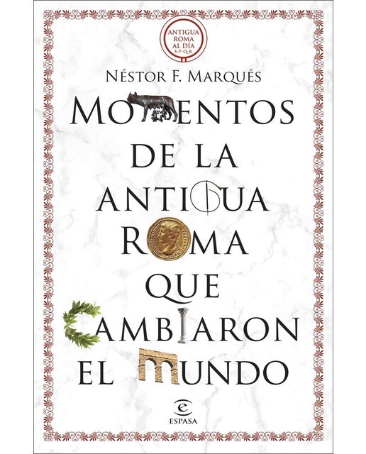 Imagen 0 de Momentos de la antigua Roma que cambiaron el mundo (Bolsillo Tapa blanda)