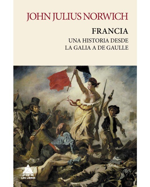 Imagen 1 de Francia: Una historia de la Galia a De Gaulle  (Tapa blanda con solapas)