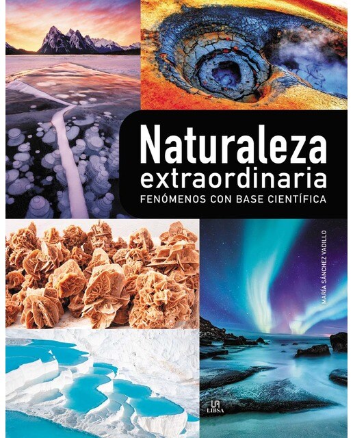 Imagen 0 de Naturaleza Extraordinaria: Fenómenos con Base Científica (Tapa dura)