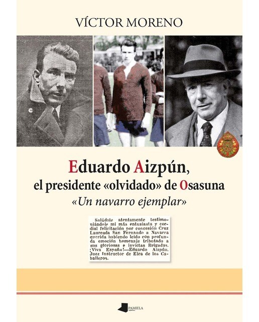 Eduardo aizpún, el presidente «olvidado» de osasuna (Capa mole) 1