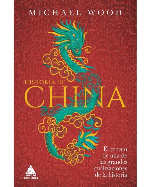 Imagen 0 de Historia de China: El retrato de una de las grandes civilizaciones de la historia