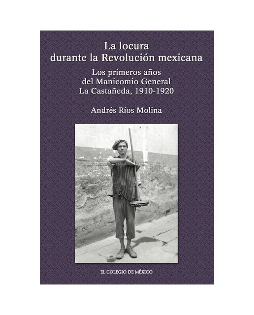 La locura durante la revolución mexicana 1