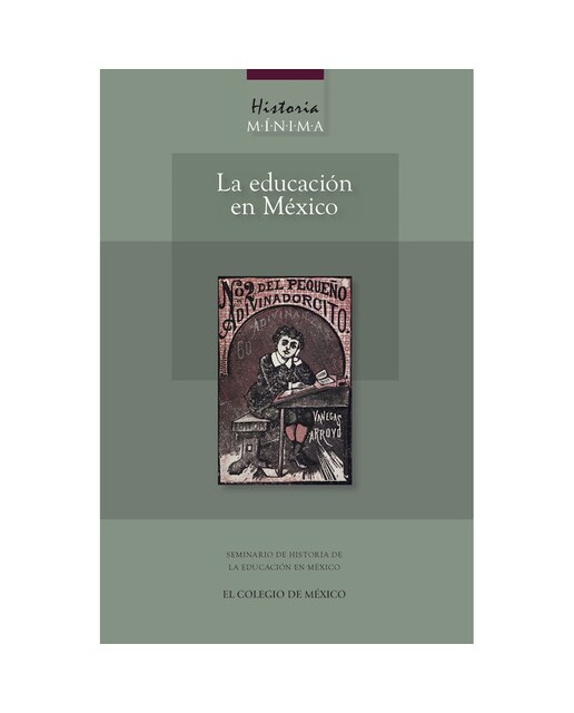 Historia mínima de la educación en méxico 1