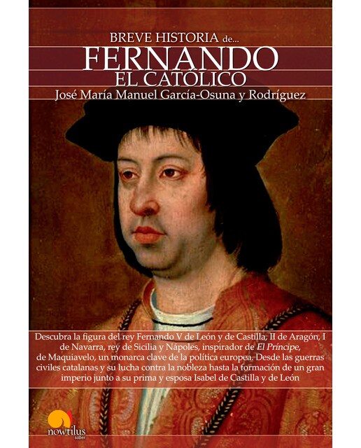 Breve historia de fernando el católico 1