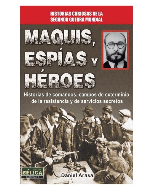 Imagen 0 de Maquis, espias y heroes (Tapa blanda)