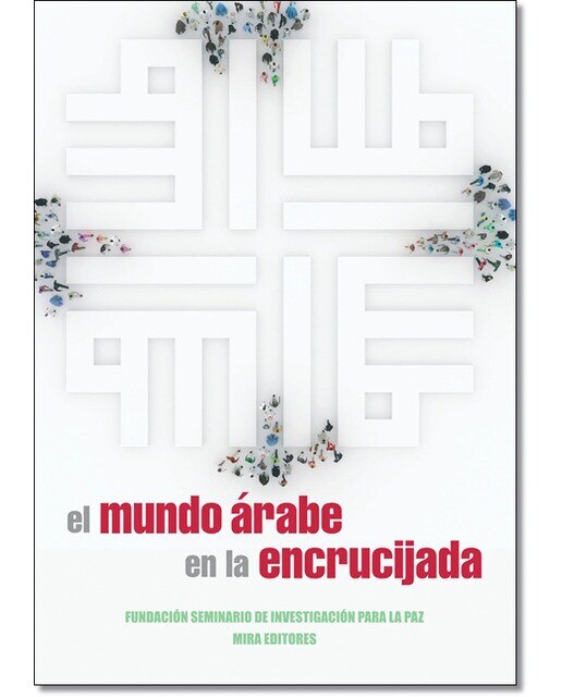Imagen 0 de El mundo árabe en la encrucijada (Tapa blanda)
