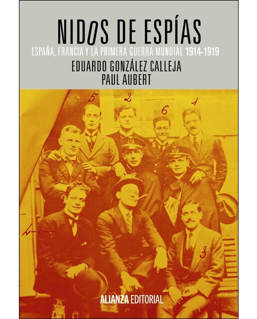Nidos de espías: España, Francia y la Primera Guerra Mundial, 1914-1919