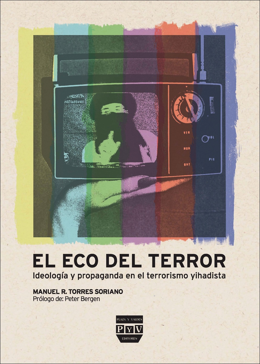 Imagen 0 de ECO DEL TERROR, EL: IDEOLOGÍA Y PROPAGANDA EN EL TERRORISMO YIHADISTA