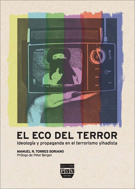 Imagem 0 de ECO DEL TERROR, EL: IDEOLOGÍA Y PROPAGANDA EN EL TERRORISMO YIHADISTA