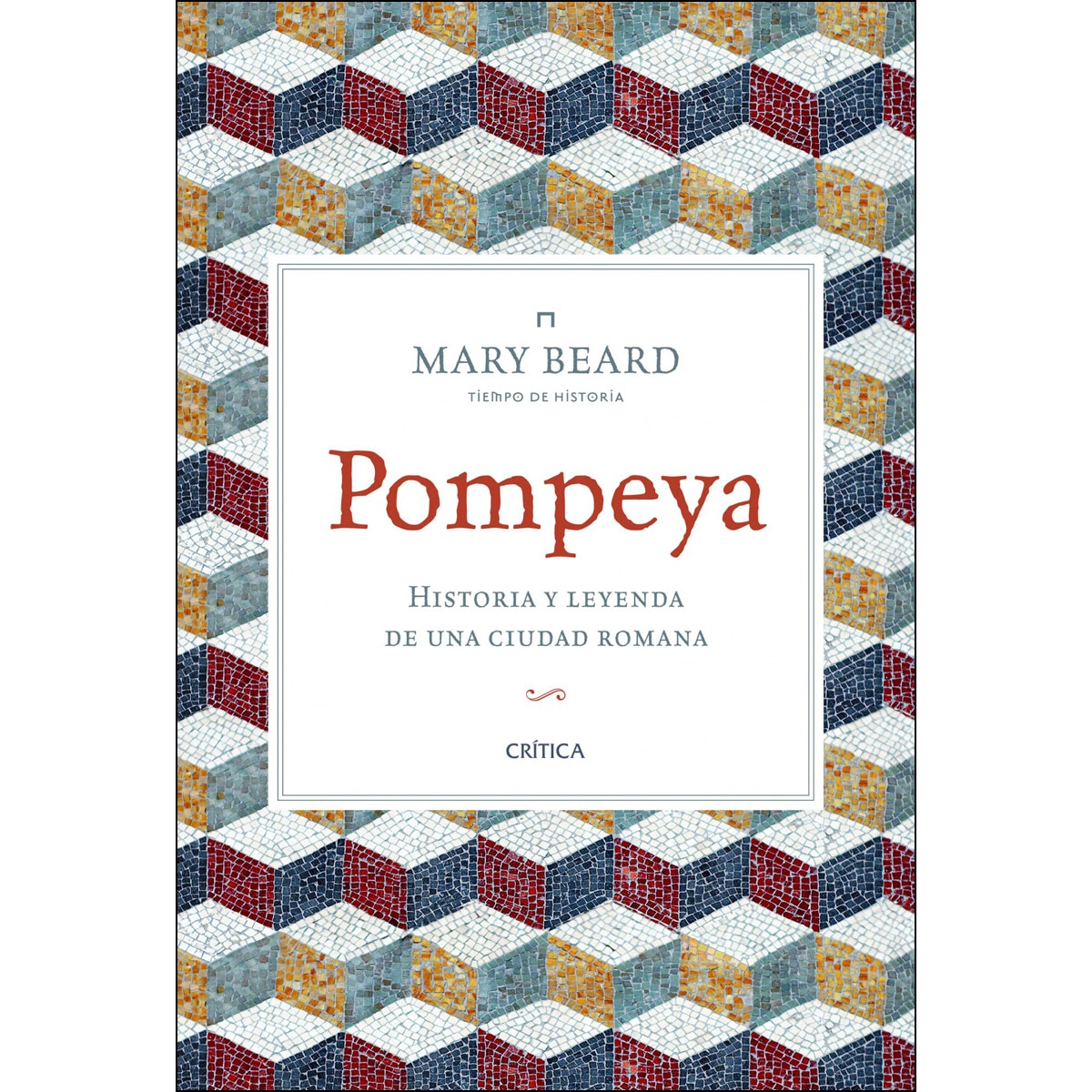 Imagen 0 de Pompeya: Historia y leyenda de una ciudad Romana