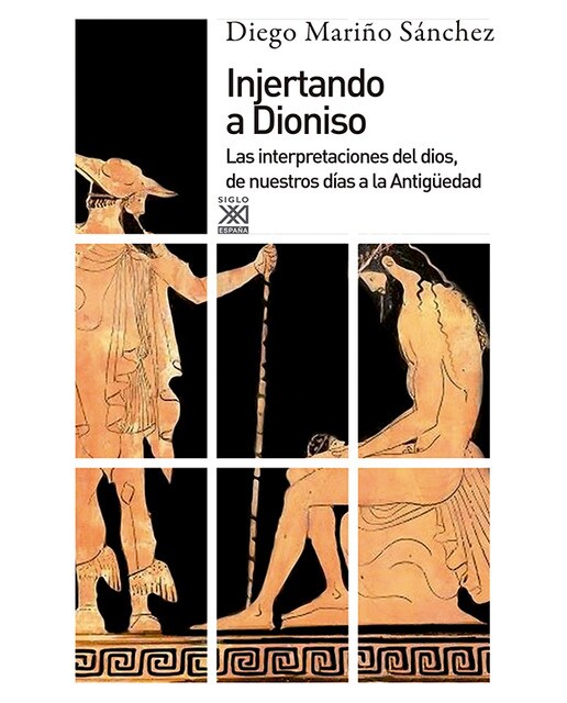 Injertando a Dioniso: Las interpretaciones del dios, de nuestros días a la Antigüedad