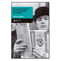 La cultura obrera en la sociedad de masas