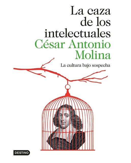 Imagen 1 de La caza de los intelectuales: La cultura bajo sospecha  (Tapa blanda con solapas)