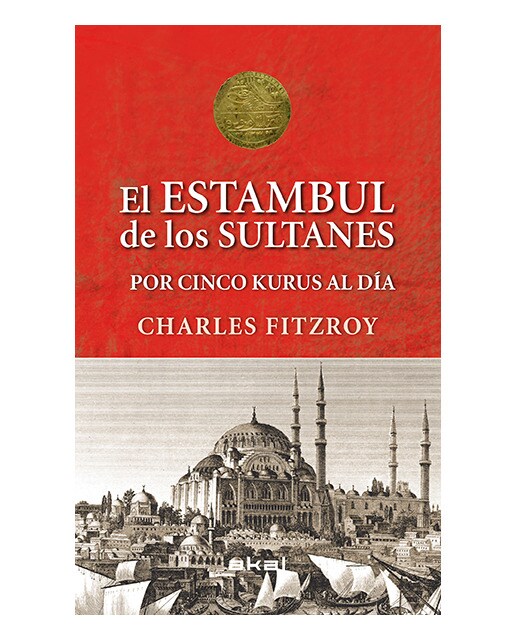 Los sultanes de Estambul por cinco kurus al día