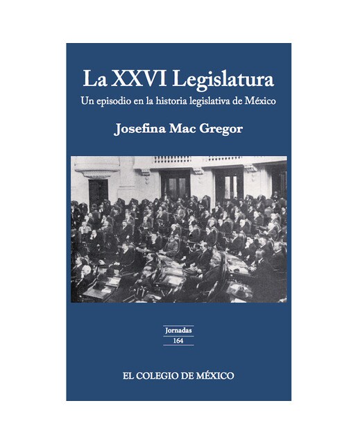 La xxvi legislatura 1