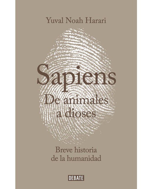 Imagen 0 de Sapiens. De animales a dioses: Una breve historia de la humanidad (Tapa dura)