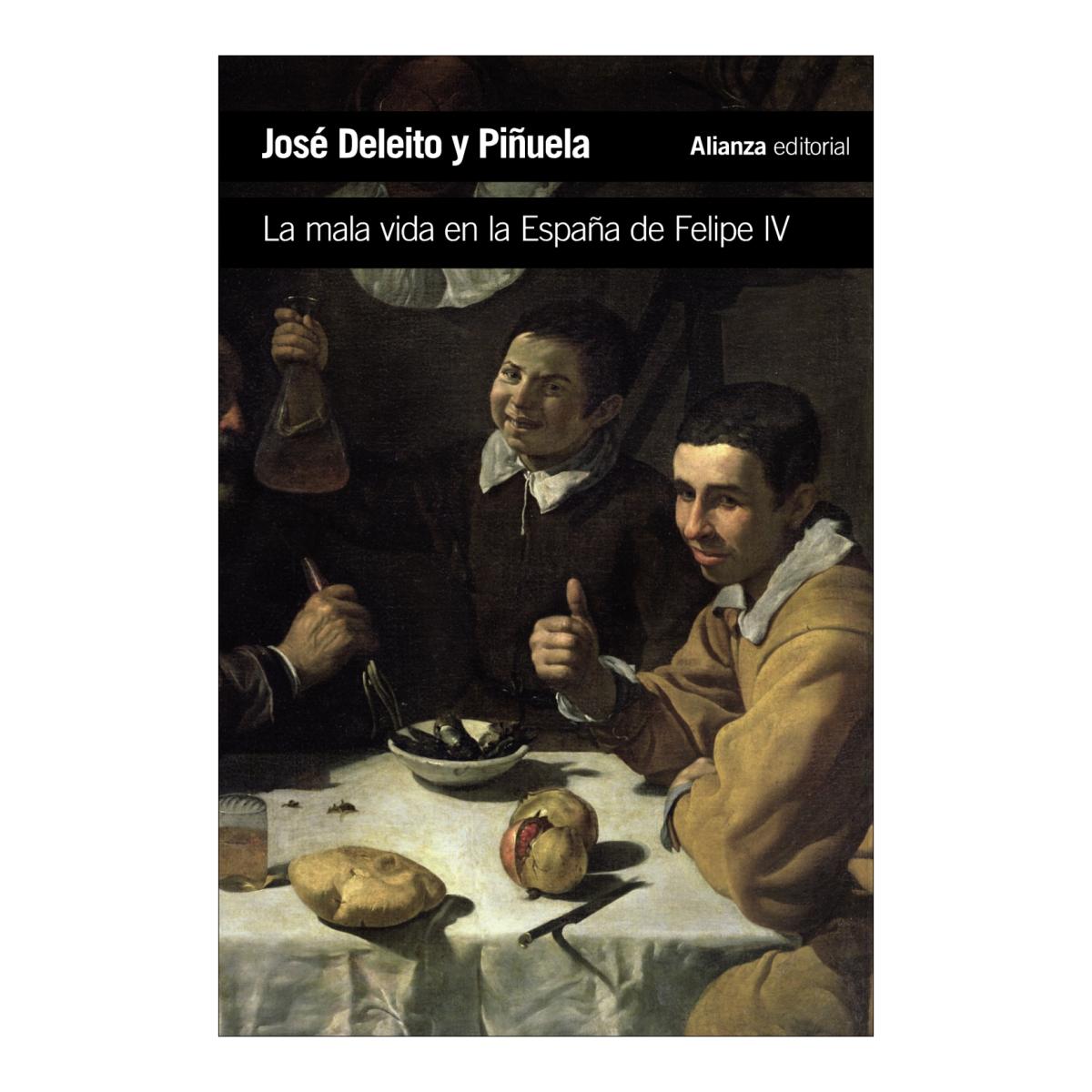 La mala vida en la España de Felipe IV (Capa mole) 1