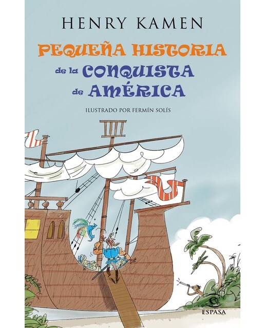 Imagen 0 de Pequeña historia de la conquista de América (Tapa dura)