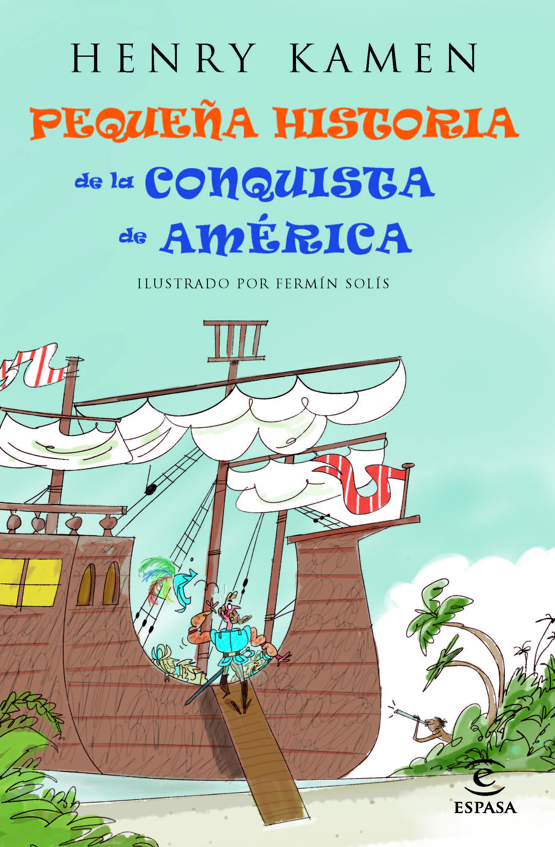 Pequeña historia de la conquista de América (Tapa dura) 2
